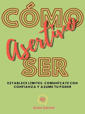 cover image of Cómo Ser Asertivo